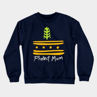 Protect mum Crewneck Sweatshirt